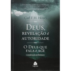 Deus, Revelação e Autoridade | O Deus que Fala e Age